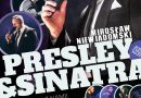Koncert Elvis Sinatra Swarzędz