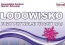 Lodowisko w Swarzędzu już otwarte