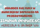Zimowa opowieść w Ośrodku Kultury