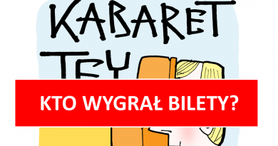 Kto wygrał bilety na Kabaret TEY