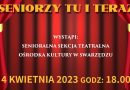 Przedstawienie Seniorzy tu i teraz