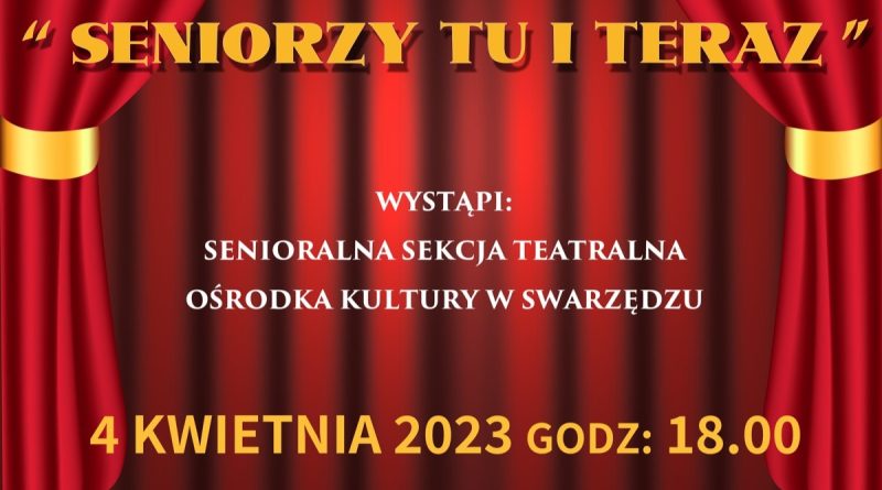 Przedstawienie Seniorzy tu i teraz