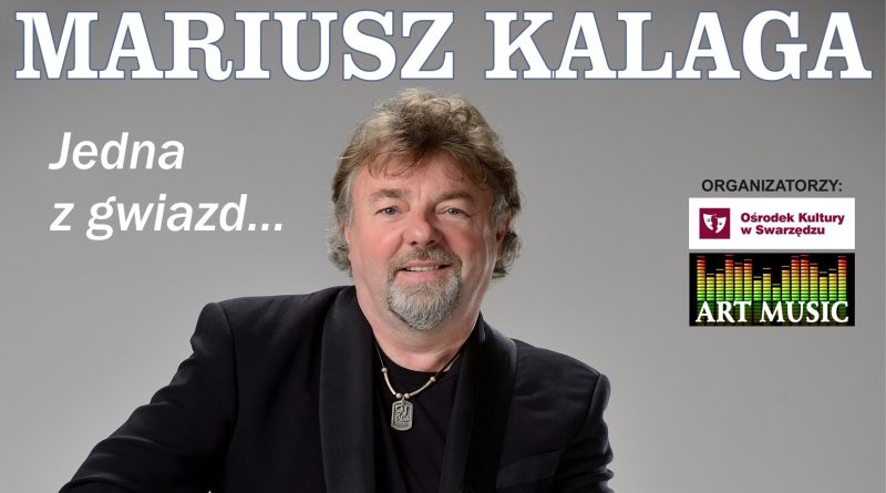 Mariusz Kalaga wystąpi w Zalasewie
