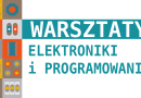 Warsztaty Elektroniki i Programowania