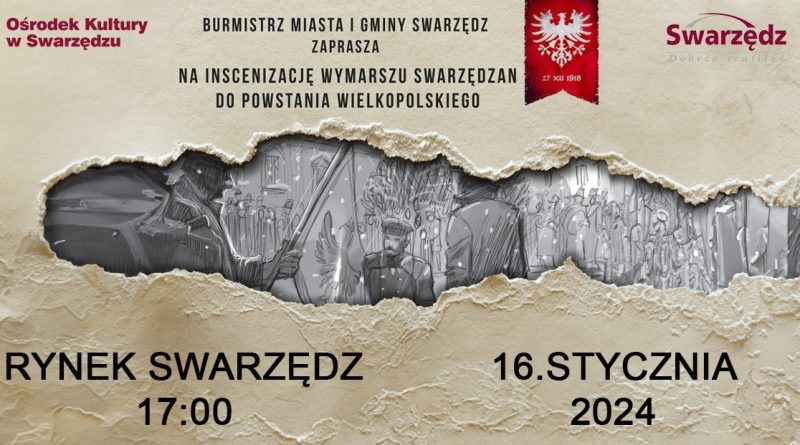 Inscenizacja Wymarszu Swarzędzan na Powstanie