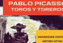 Byki i Torreadorzy czyli Picasso w Swarzędzu