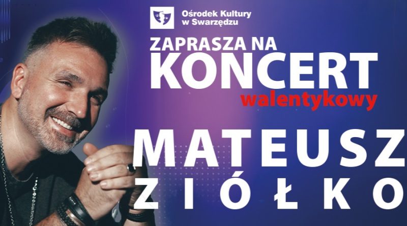 Mateusz Ziółko na Walentynki w Zalasewie