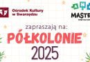 Półkolonie Zimowe w Ośrodku Kultury