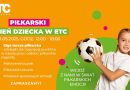 Piłkarski Dzień Dziecka w ETC Swarzędz – czas na radość, zabawę i nagrody!