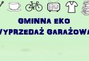 Czerwcowa Gminna Eko Wyprzedaż Garażowa już w niedzielę!