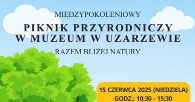 Międzypokoleniowy Piknik Przyrodniczy w Muzeum w Uzarzewie