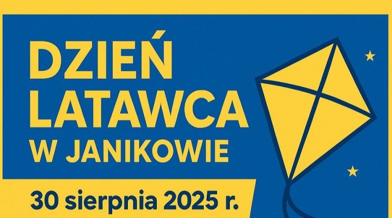 Dzień Latawca w Janikowie 2025 – rodzinny festyn pod chmurką