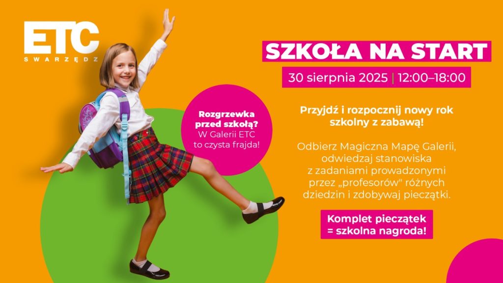 Szkoła na start – pożegnanie lata i wspólne przygotowania do nowego roku szkolnego w ETC Swarzędz