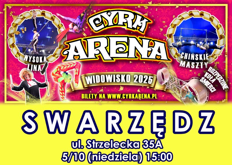 Cyrk Arena w Swarzędzu - nowe widowisko - będzie show!