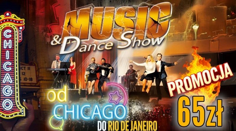 Musical Od Chicago do Rio – Music & Dance Show w Swarzędzu