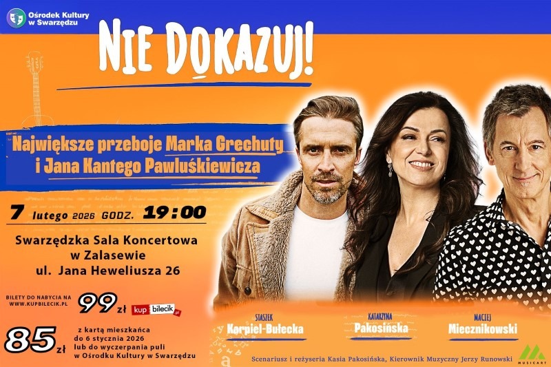 Przeboje wykonają wspaniali artyści: Katarzyna Pakosińska, Staszek Karpiel-Bułecka oraz Maciej Miecznikowski