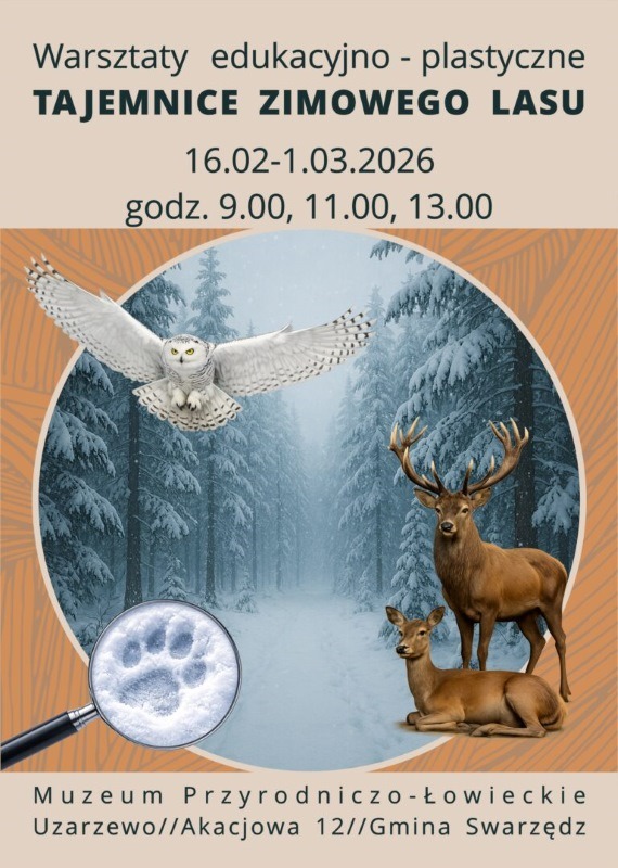 Ferie w Muzeum w Uzarzewie: Tajemnice zimowego lasu