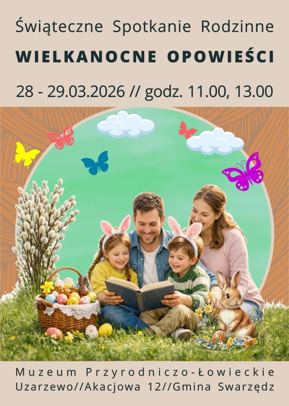Wielkanocne opowieści w Muzeum w Uzarzewie - 28 i 29 marca