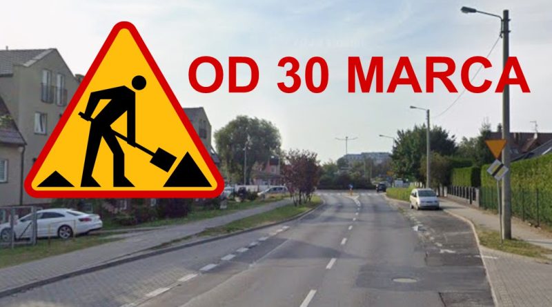 Remont ulicy Granicznej jednak od 30 marca - szczegóły