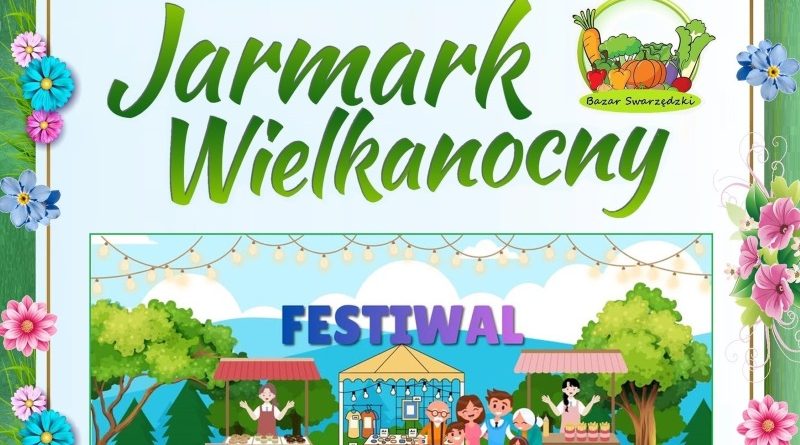 Jarmark Wielkanocny w Swarzędzu oraz festiwal Kół Gospodyń Wiejskich