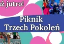 Piknik Trzech Pokoleń już jutro!