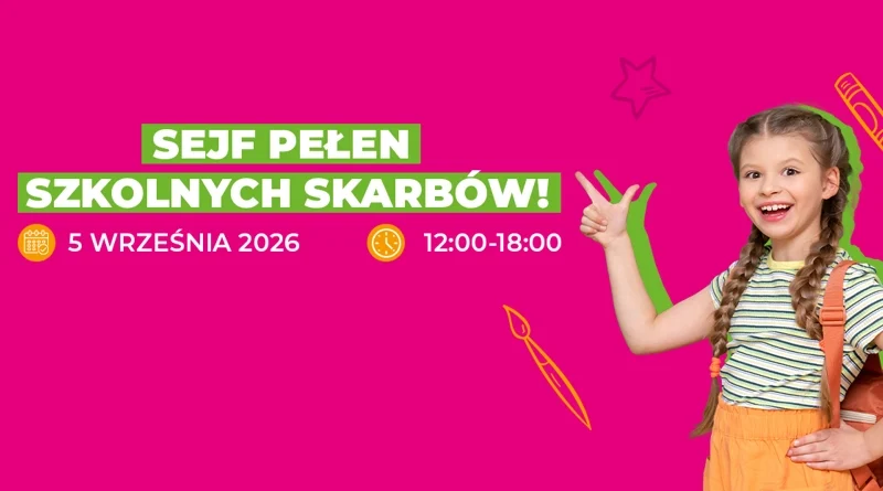 Sejf pełen skarbów - ETC Swarzędz zaprasza dzieci na szkolną misję z nagrodami