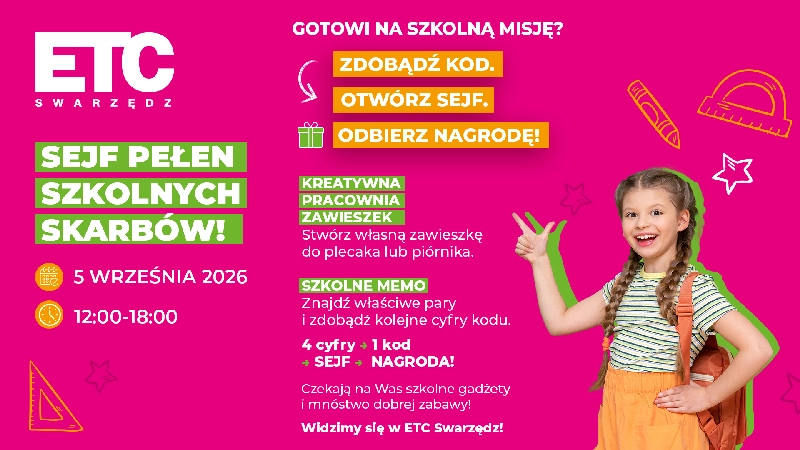 Sejf pełen skarbów - ETC Swarzędz zaprasza dzieci na szkolną misję z nagrodami