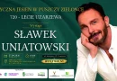 Sławek Uniatowski wystąpi w Uzarzewie z okazji 720-lecia